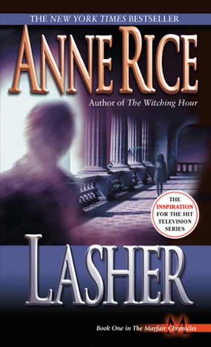 LASHER, Anne Rice - Paperback - 9780345397812