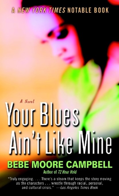 Your Blues Ain't Like Mine, Bebe Moore Campbell - Paperback - 9780345401120