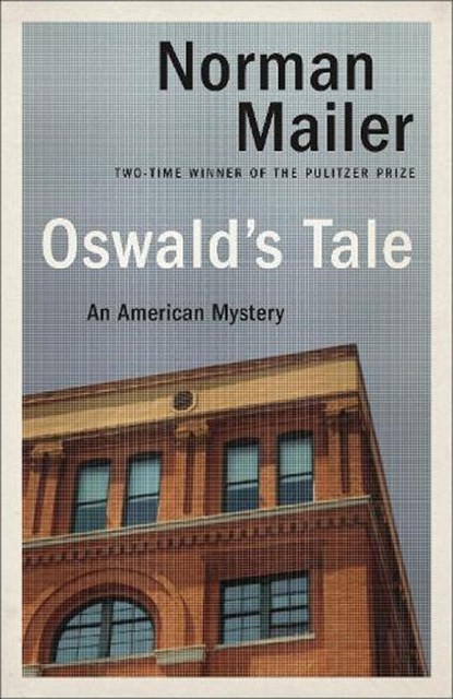 Oswald's Tale: An American Mystery, Norman Mailer - Paperback - 9780345404374