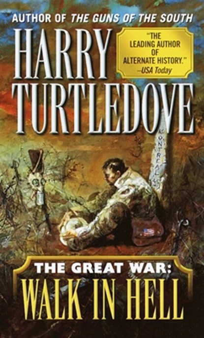 Walk in Hell (the Great War, Book Two), Harry Turtledove - Paperback - 9780345405623