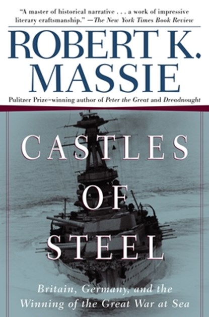 Castles of Steel, Robert K. Massie - Paperback - 9780345408785