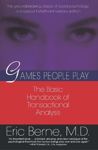 Games People Play, Eric Berne - Paperback - 9780345410030