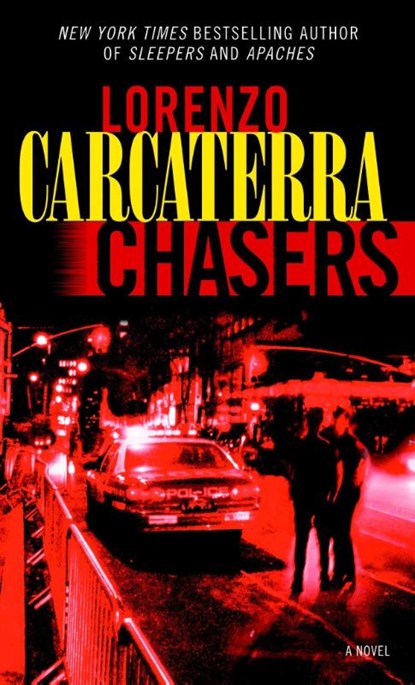 Chasers, Lorenzo Carcaterra - Paperback - 9780345411013