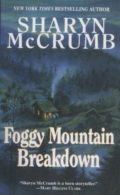 Foggy Mountain Breakdown and Other Stories, Sharyn Mccrumb - Paperback - 9780345414946