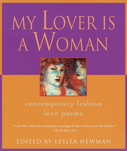 My Lover Is a Woman: Contemporary Lesbian Love Poems, Leslea Newman - Paperback - 9780345421142