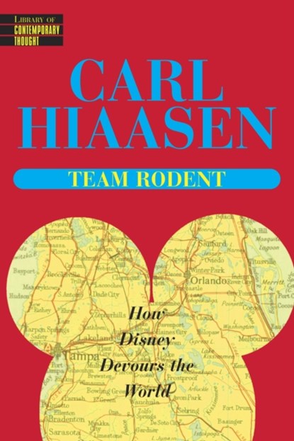Team Rodent, Carl Hiaasen - Paperback - 9780345422804