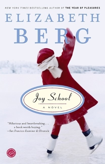 Joy School, BERG,  Elizabeth - Paperback - 9780345423092