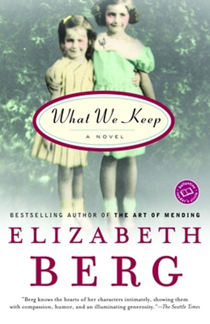 What We Keep, Elizabeth Berg - Paperback - 9780345423290