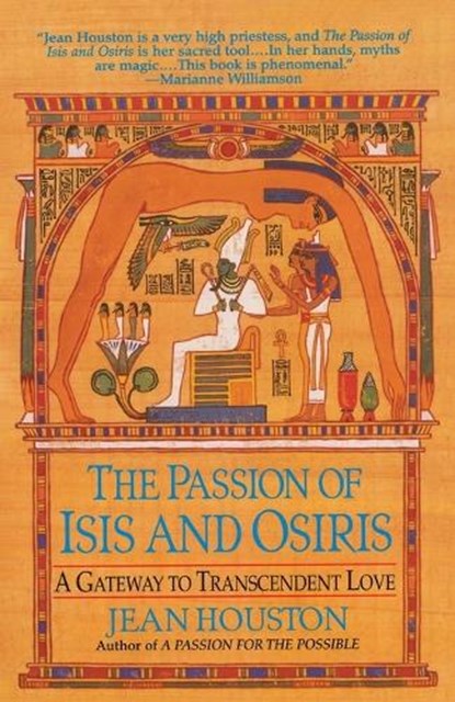 Houston, J: PASSION OF ISIS & OSIRIS, Jean Houston - Paperback - 9780345424778