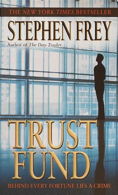 Trust Fund, Stephen Frey - Paperback - 9780345428301