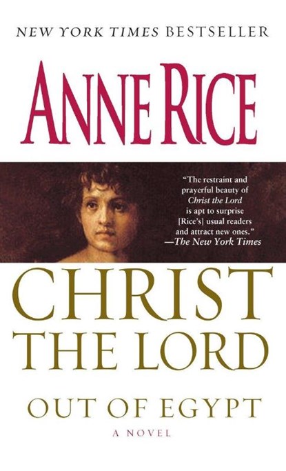 Christ the Lord, Anne Rice - Paperback - 9780345436832