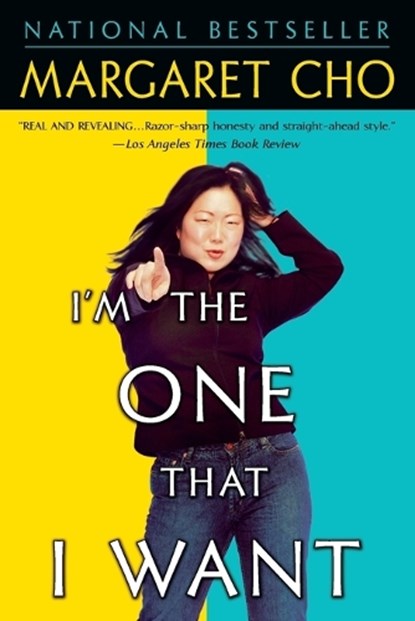 I'm the One That I Want, CHO,  Margaret - Paperback - 9780345440143