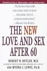 Butler, R: New Love and Sex After 60 - Robert N. Butler ; Myrna I. Lewis - 9780345442116