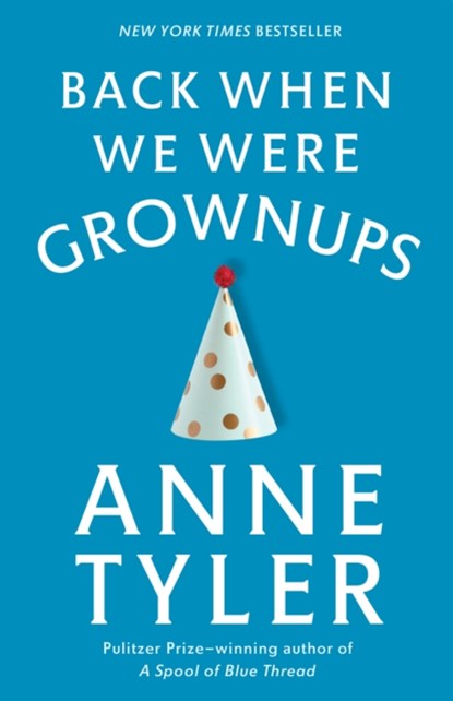 Back When We Were Grownups, Anne Tyler - Paperback - 9780345446862