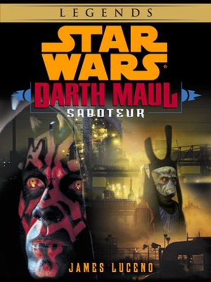 Saboteur: Star Wars Legends (Darth Maul) (Short Story), James Luceno - Ebook - 9780345447357