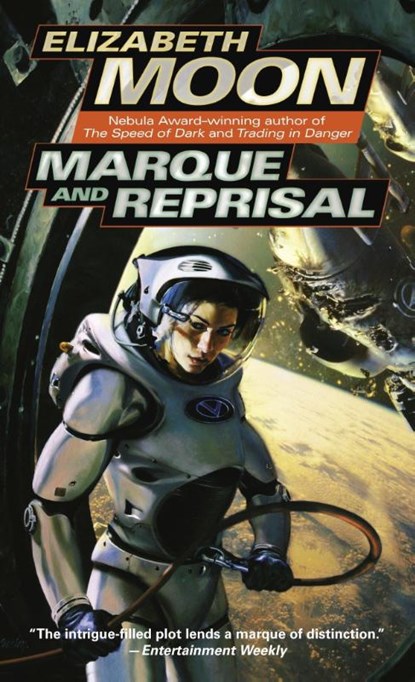 Marque and Reprisal, Elizabeth Moon - Paperback - 9780345447593