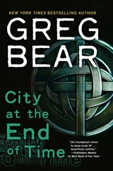 City at the End of Time - Greg Bear - 9780345448408