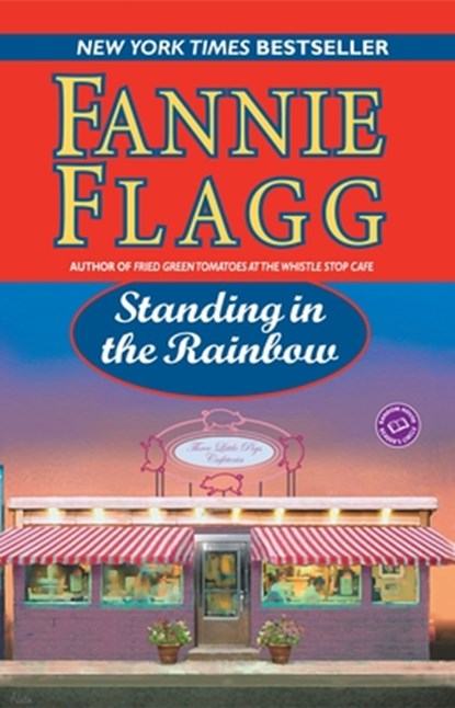 Standing in the Rainbow, Fannie Flagg - Paperback - 9780345452887