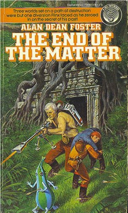 The End of the Matter, Alan Dean Foster - Ebook - 9780345454539