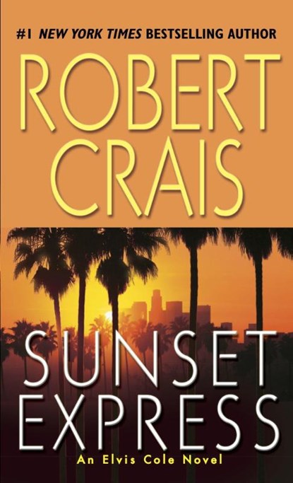 Sunset Express, Robert Crais - Paperback - 9780345454942