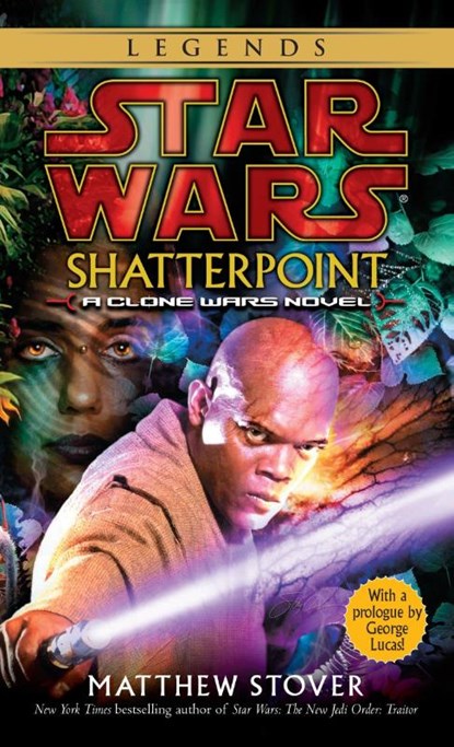 Stover, M: Shatterpoint: Star Wars Legends, Matthew Stover - Paperback - 9780345455741