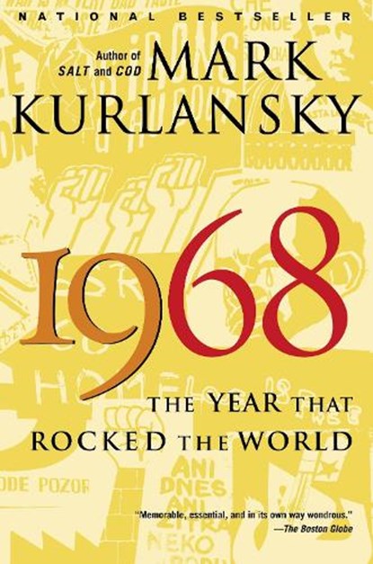 1968: The Year That Rocked the World, Mark Kurlansky - Paperback - 9780345455826