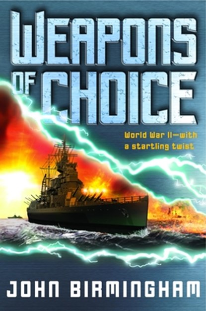 Weapons of Choice, John Birmingham - Paperback - 9780345457127