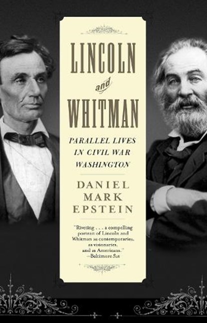 Lincoln and Whitman, Daniel Mark Epstein - Paperback - 9780345458001