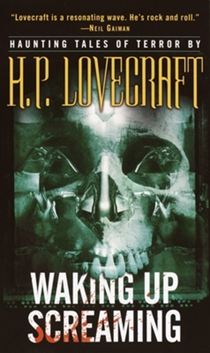 Waking Up Screaming: Haunting Tales of Terror, H. P. Lovecraft - Paperback - 9780345458292