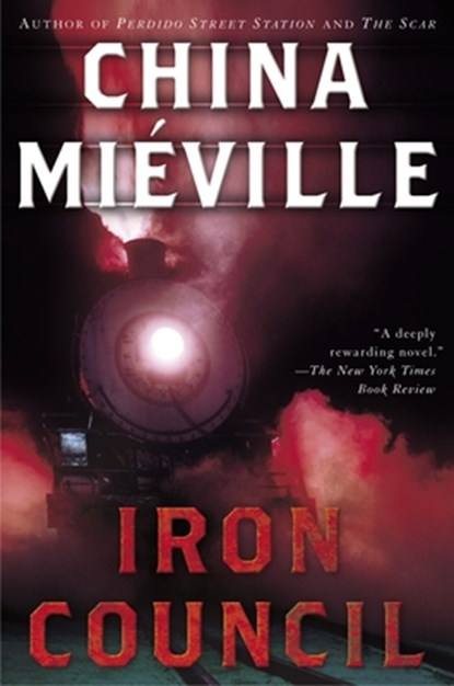 Iron Council, China Miéville - Paperback - 9780345458421