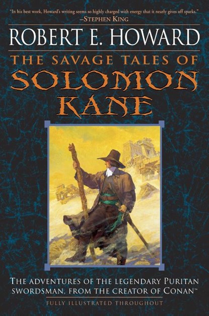 The Savage Tales of Solomon Kane, Robert E. Howard - Paperback - 9780345461506