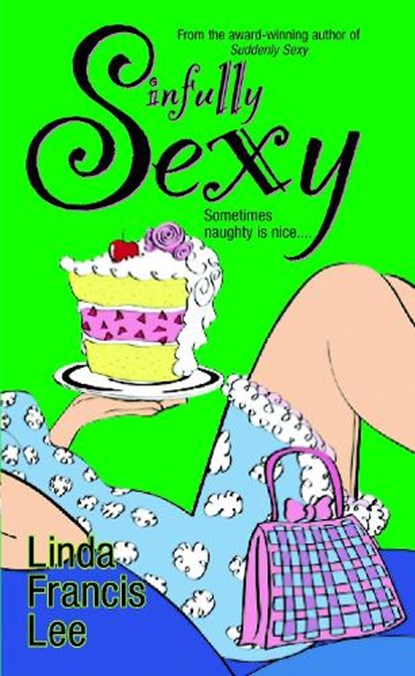Sinfully Sexy, LEE,  Linda Francis - Paperback - 9780345462725