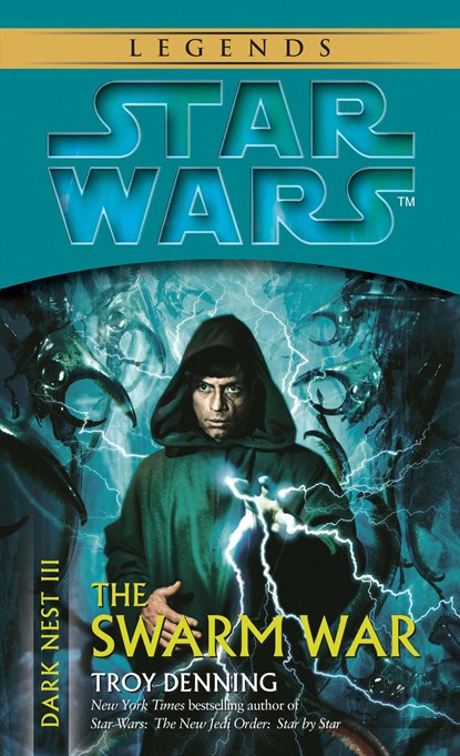 The Swarm War: Star Wars Legends (Dark Nest, Book III), Troy Denning - Paperback - 9780345463050
