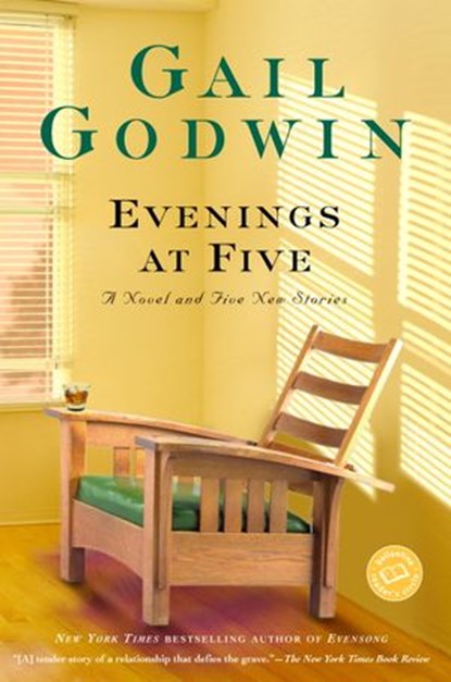 Evenings at Five, Gail Godwin - Ebook - 9780345463630