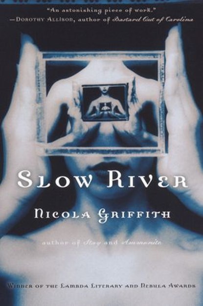 Slow River, Nicola Griffith - Ebook - 9780345464484