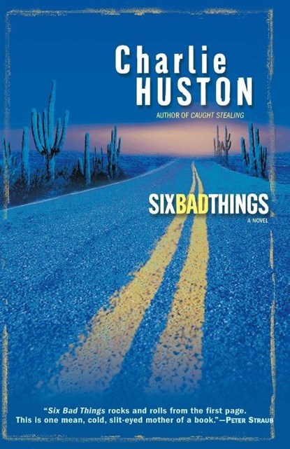 Six Bad Things, Charlie Huston - Paperback - 9780345464798
