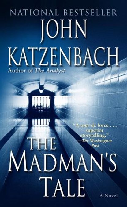 The Madman's Tale, KATZENBACH,  John - Paperback - 9780345464828