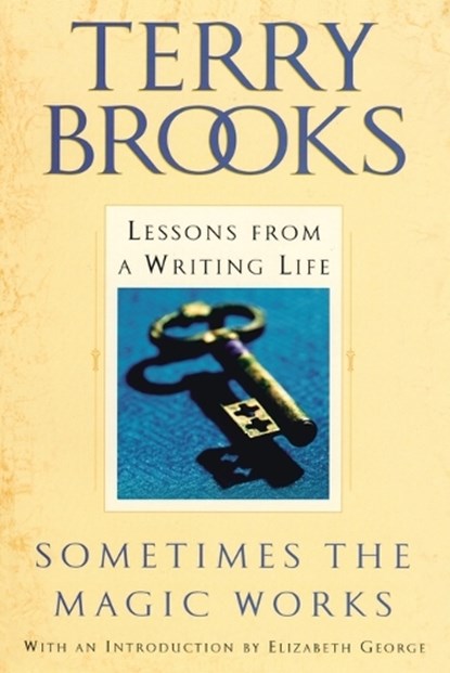 Sometimes the Magic Works, BROOKS,  Terry - Paperback - 9780345465511