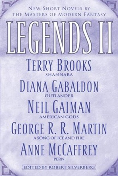 Legends II, Terry Brooks ; Diana Gabaldon ; Anne McCaffrey ; George R. R. Martin - Ebook - 9780345471093