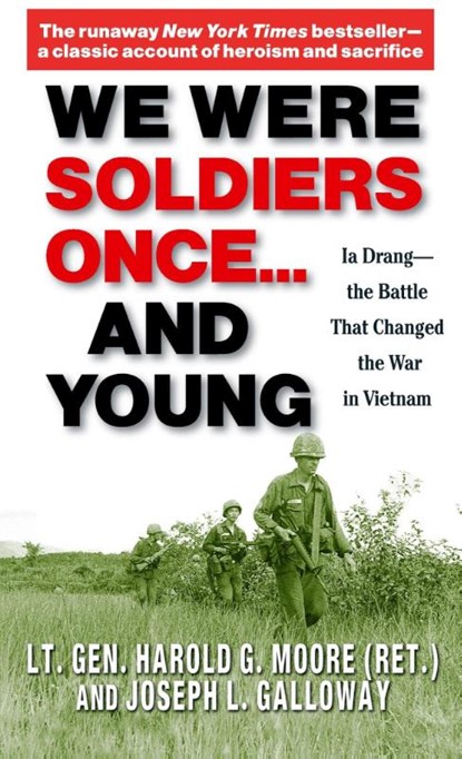 We Were Soldiers Once... and Young, Harold G. Moore ; Joseph L. Galloway - Paperback - 9780345472649