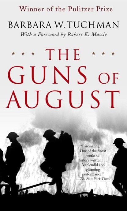 The Guns of August, Barbara W. Tuchman - Paperback - 9780345476098