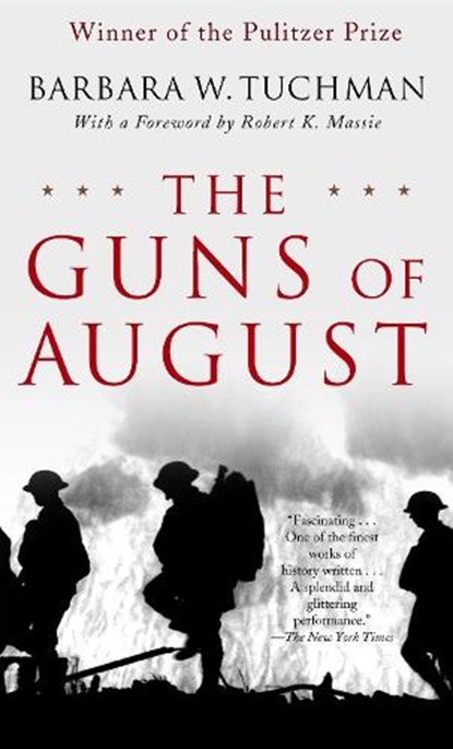 The Guns of August, Barbara W. Tuchman - Paperback - 9780345476098