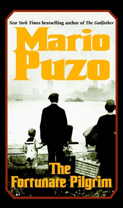 Fortunate Pilgrim, Mario Puzo - Paperback - 9780345476722
