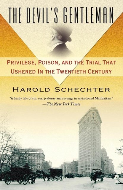 The Devil's Gentleman, Harold Schechter - Paperback - 9780345476807