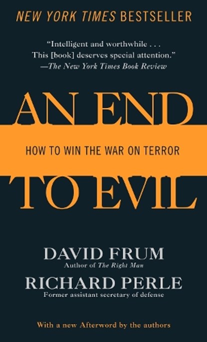 An End To Evil, FRUM,  David ; Perle, Richard - Paperback - 9780345477170