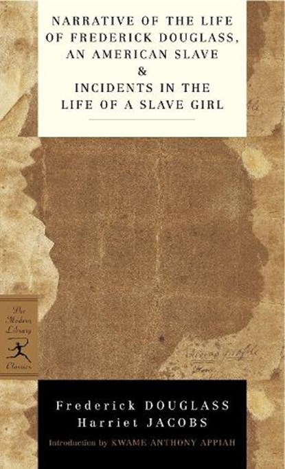 Narrative of the Life of Frederick Douglass, an American Slave & Incidents in the Life of a Slave Girl, Frederick Douglass ; Harriet Jacobs - Paperback - 9780345478238