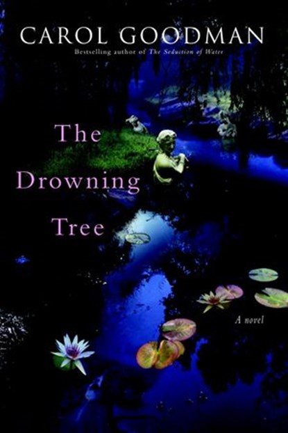 The Drowning Tree, Carol Goodman - Ebook - 9780345478450