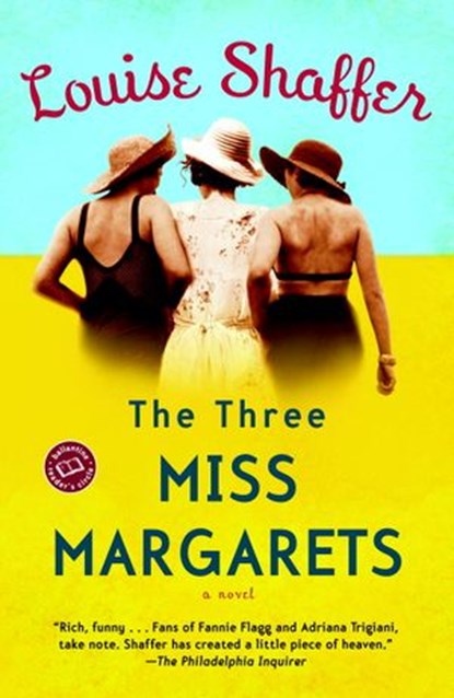 The Three Miss Margarets, Louise Shaffer - Ebook - 9780345478641