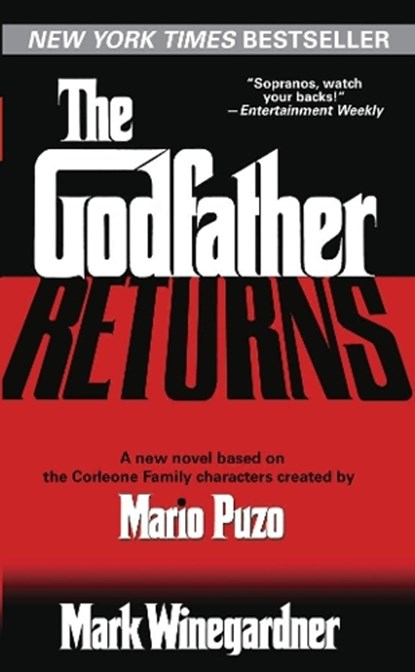 GODFATHER RETURNS, Mark Winegardner - Paperback - 9780345478986