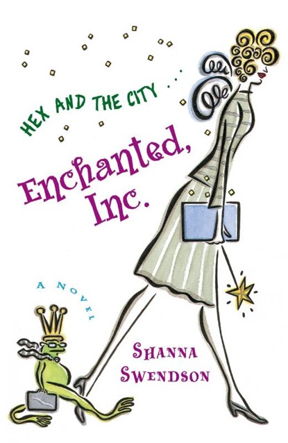Enchanted, Inc., Shanna Swendson - Paperback - 9780345481252